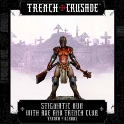 Trench Crusade - Trench Pilgrims - Stigmatic Nun with Axe and Trench Club