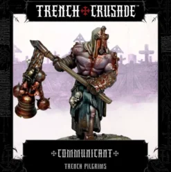 Trench Crusade - Trench Pilgrims - Communicant