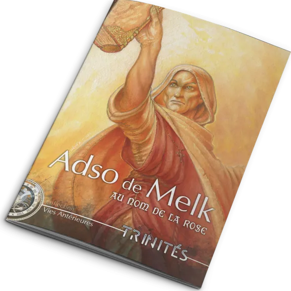 Trinités - Adso de Melk : Au Nom de la Rose