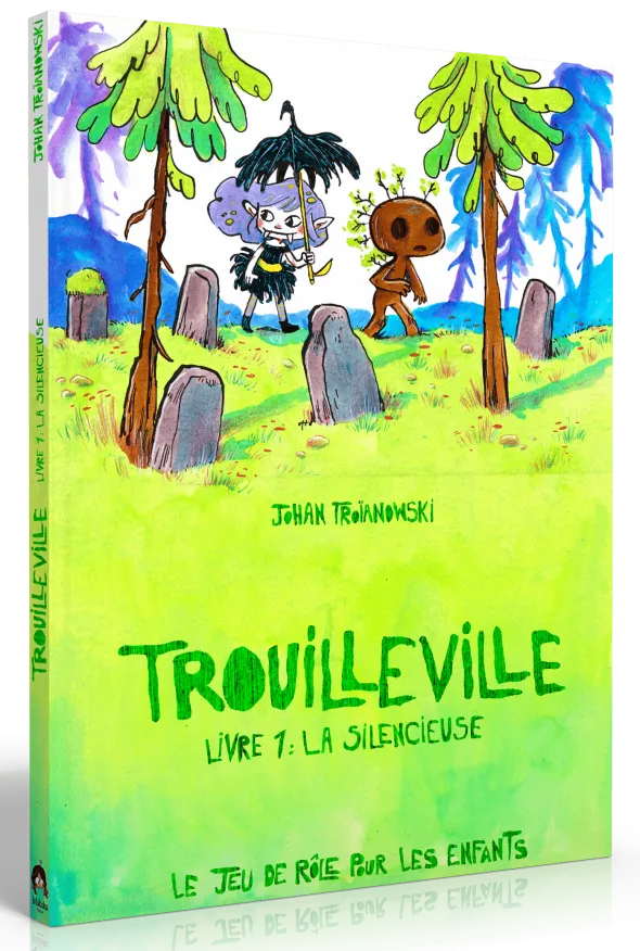 Trouilleville - Livre 1 : La Silencieuse