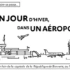 Un jour d’hiver, dans un aéroport