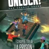 Unlock ! Les Escape Geeks - Échappe-toi de la Prison