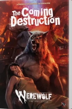 Werewolf: The Apocalypse 5th Edition - The Coming Destruction Chronicle