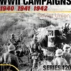 WWII Campaigns: 1940 1941 and 1942