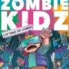 Zombie kidz - L'Attaque des zombies !