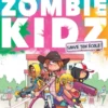 Zombie Kidz - Sauve ton école !