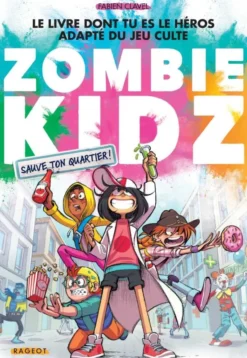 Zombie Kidz - Sauve ton quartier !